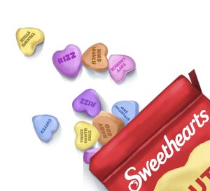 The ubiquitous Sweethearts candy hearts, but with a 2026 vernacular twist.